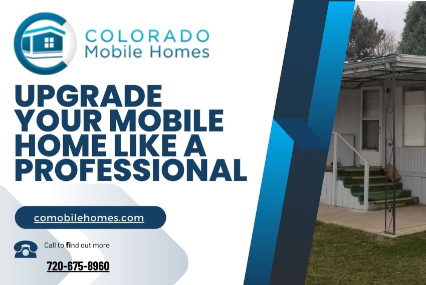 Upgrade Your Mobile Home Like a Professional